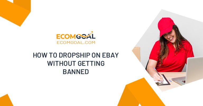 How to Dropship on eBay Without Getting Banned