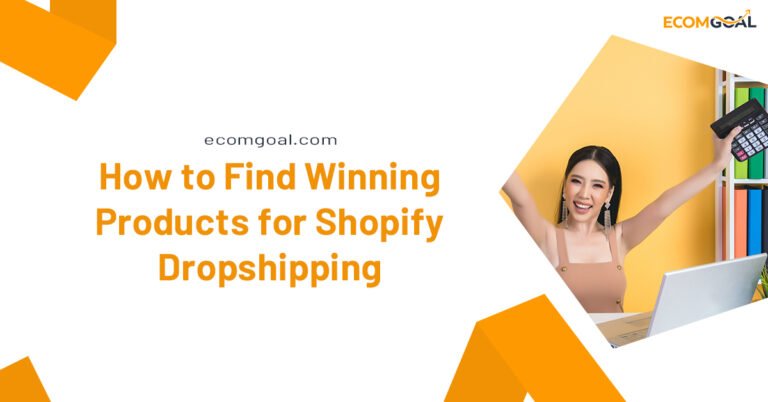 How to Find Winning Products for Shopify Dropshipping