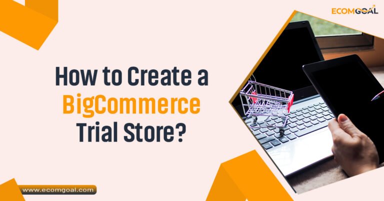 How to Create a BigCommerce Trial Store