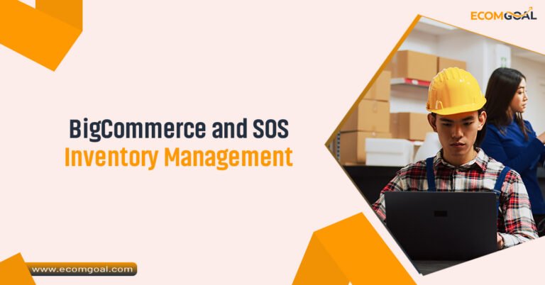 BigCommerce and SOS Inventory Management