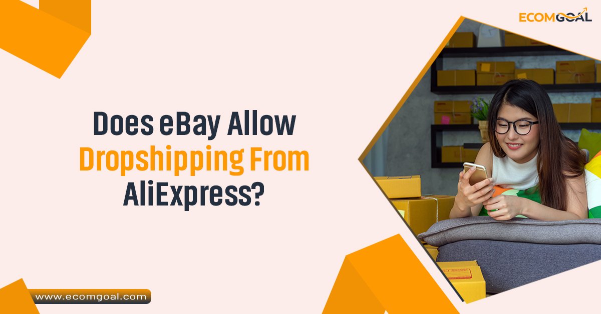 Does eBay Allow Dropshipping From AliExpress