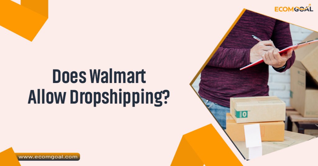 Does Walmart Allow Dropshipping