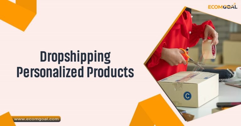 Dropshipping Personalized Products