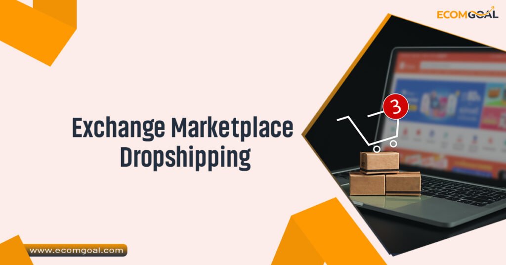 Exchange Marketplace Dropshipping