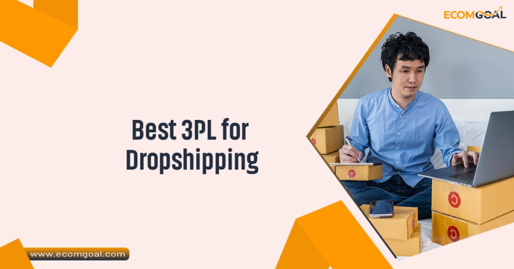 Best 3PL for Dropshipping