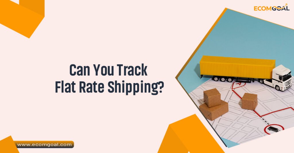 Can You Track Flat Rate Shipping