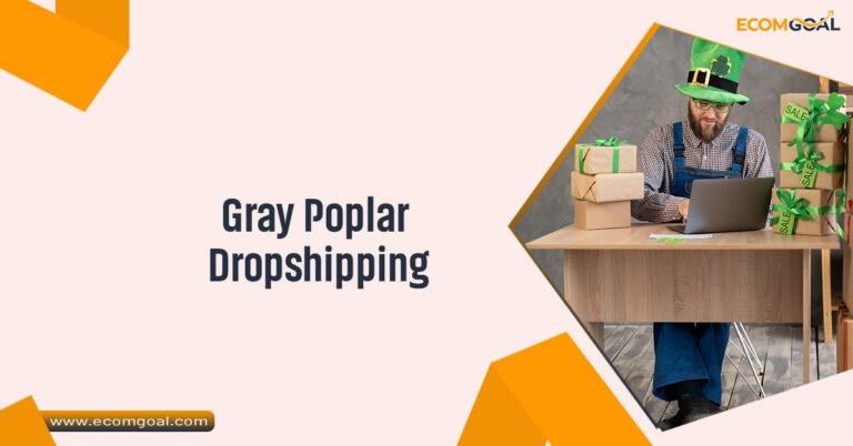 Gray Poplar Dropshipping