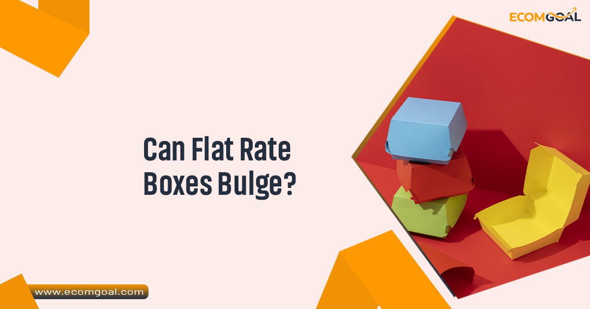 Can Flat Rate Boxes Bulge