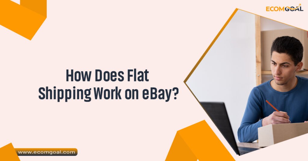 How Does Flat Shipping Work on eBay