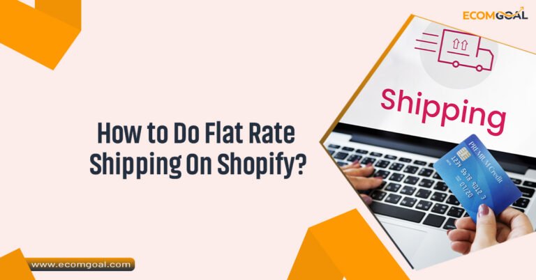 How to Do Flat Rate Shipping On Shopify