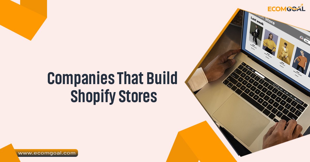 Companies That Build Shopify Stores