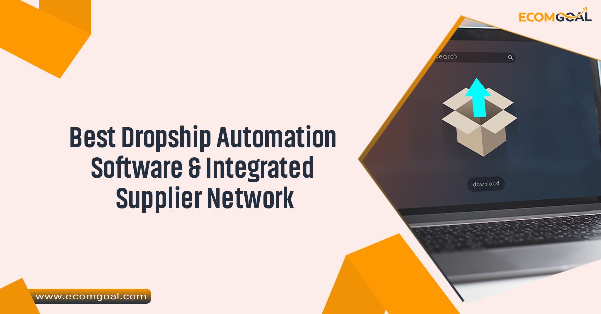 Best Dropship Automation Software & Integrated Supplier Network