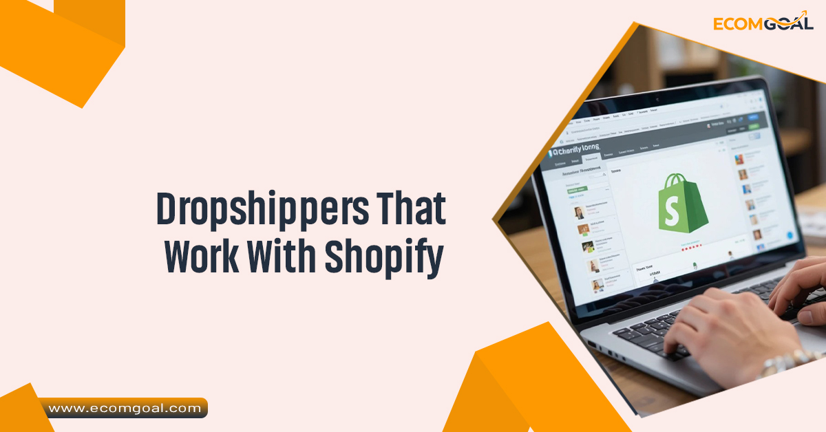 Dropshippers That Work With Shopify