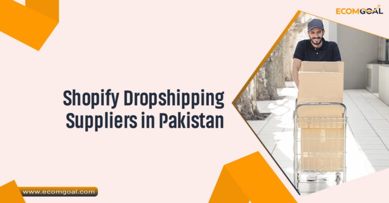 Shopify Dropshipping Suppliers in Pakistan