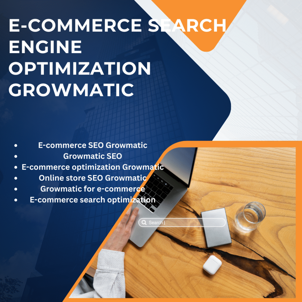 E-commerce Search Engine Optimization Growmatic