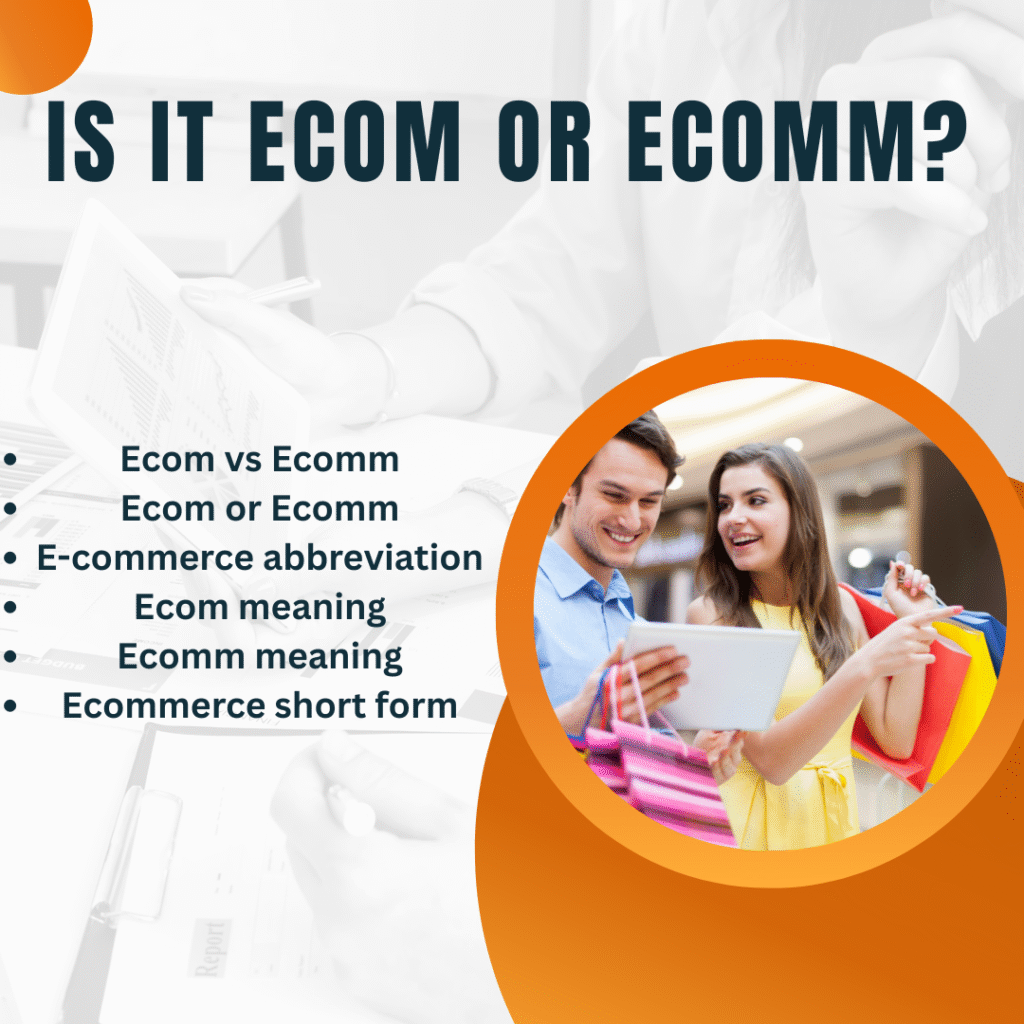 Is It Ecom or Ecomm