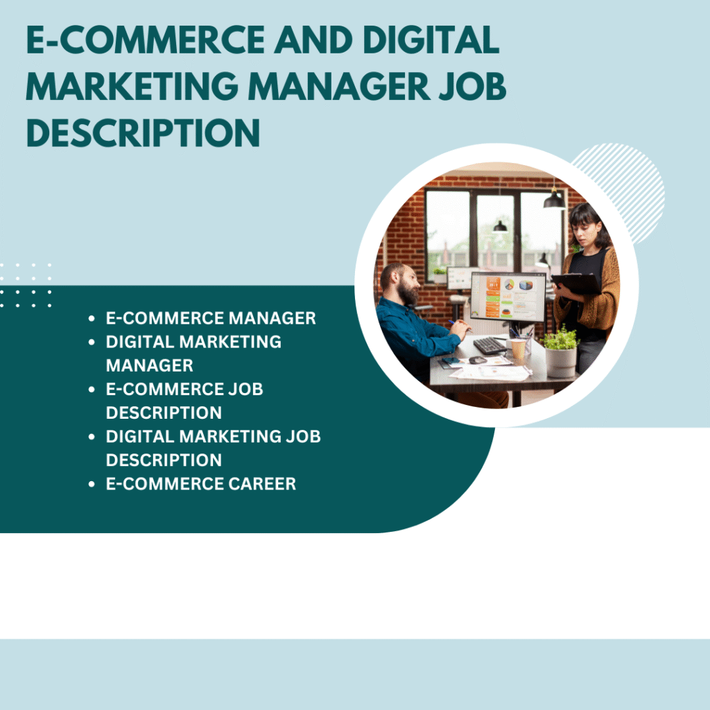 E-commerce and Digital Marketing Manager Job Description