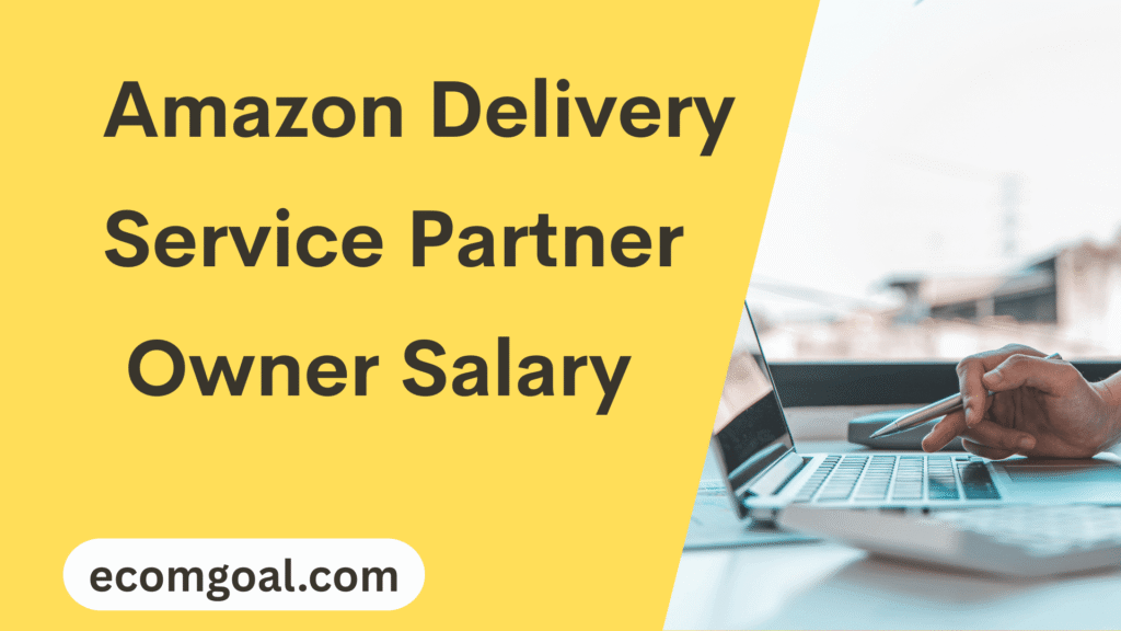 Amazon Delivery Service Partner Owner Salary 