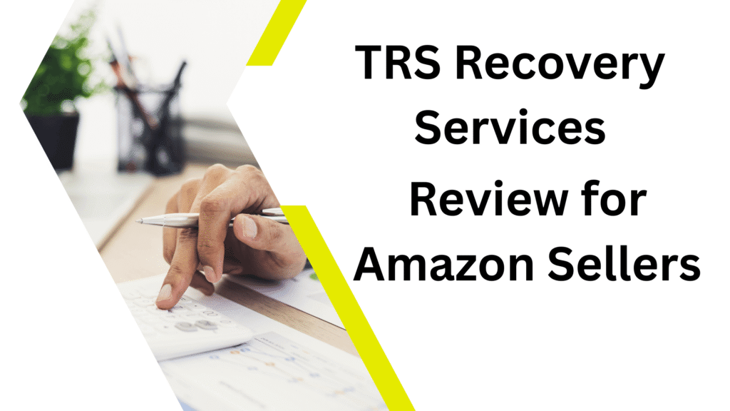 TRS Recovery Services Review for Amazon Sellers