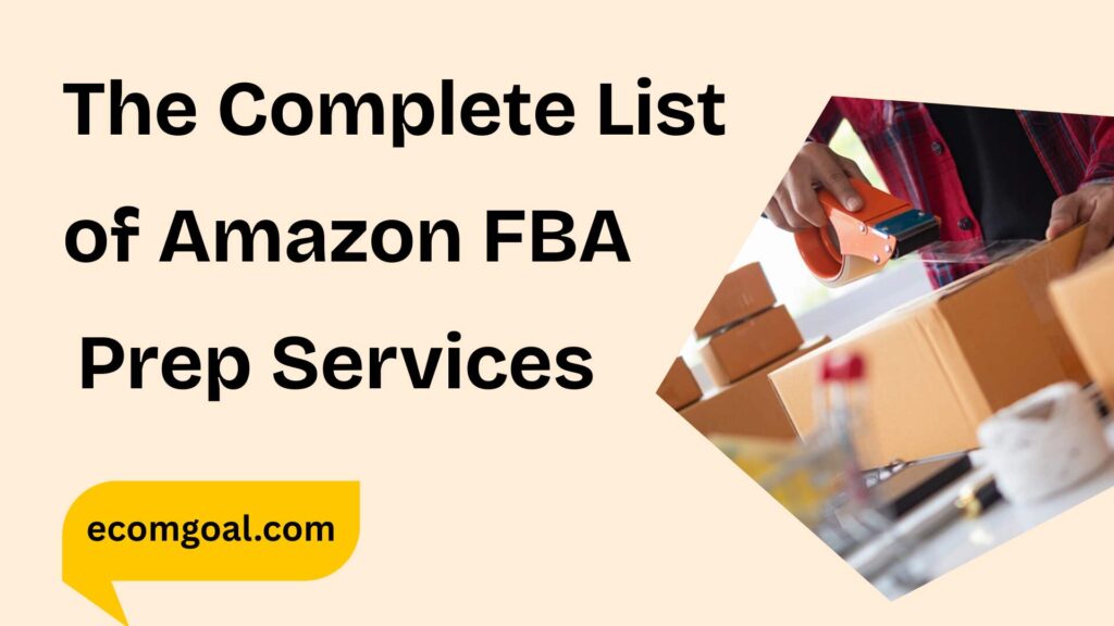 List of Amazon FBA Prep Services