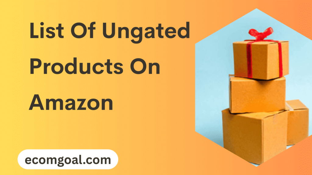 List Of Ungated Products On Amazon